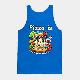 Pizza is the answer to everything  Funny National Pizza Day Tank Top